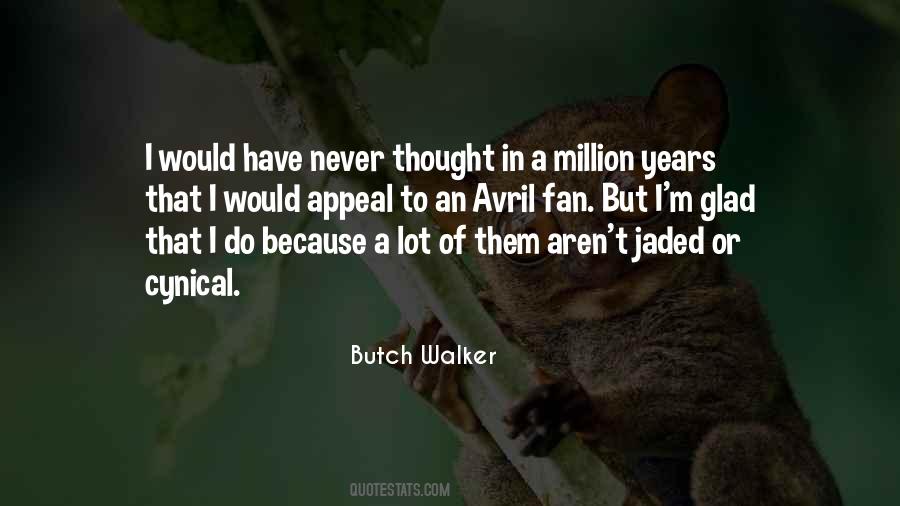 I Would Have Never Thought Quotes #1343899