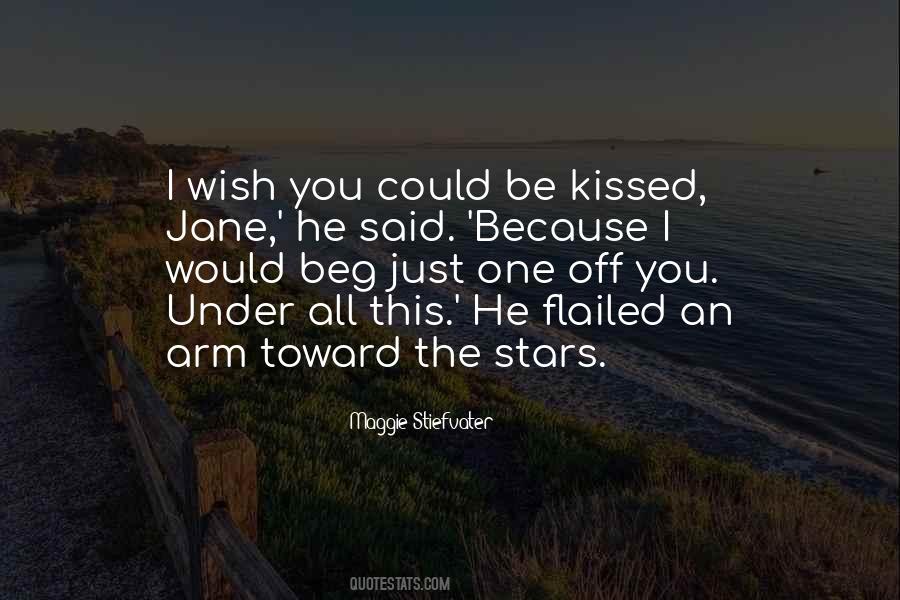 I Would Kiss You Quotes #1366247