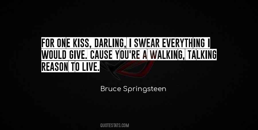 I Would Kiss You Quotes #1697113