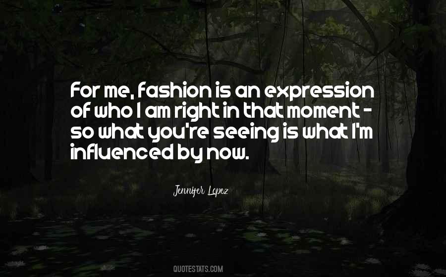 Quotes About Fashion Expression #1565480