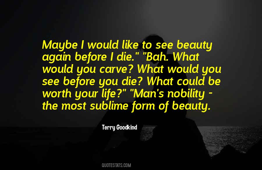 I Would Like To Die Quotes #1167106