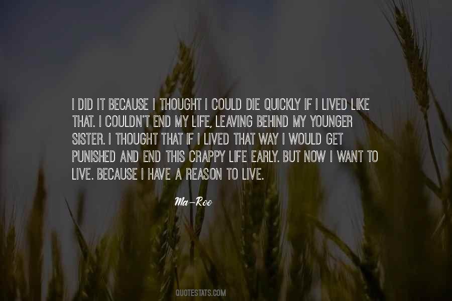 I Would Like To Die Quotes #1605003