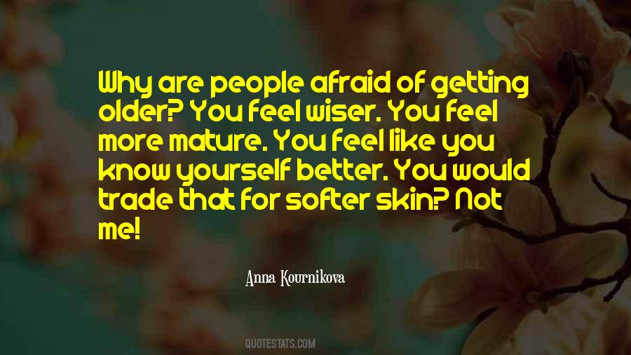 I Would Like To Know You Better Quotes #38130
