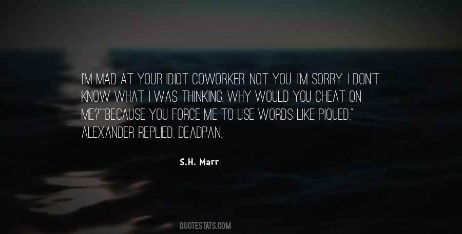 I Would Like To Know You Quotes #282098