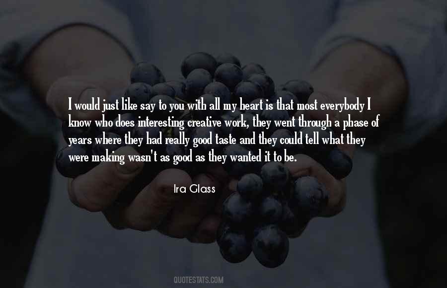 I Would Like To Know You Quotes #300012