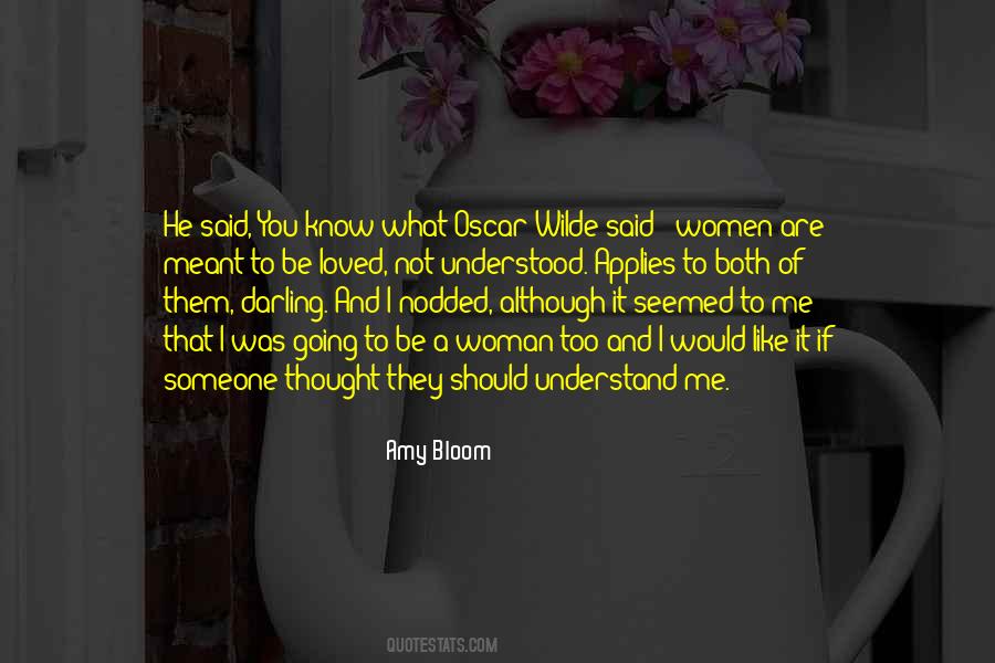 I Would Like To Know You Quotes #403223