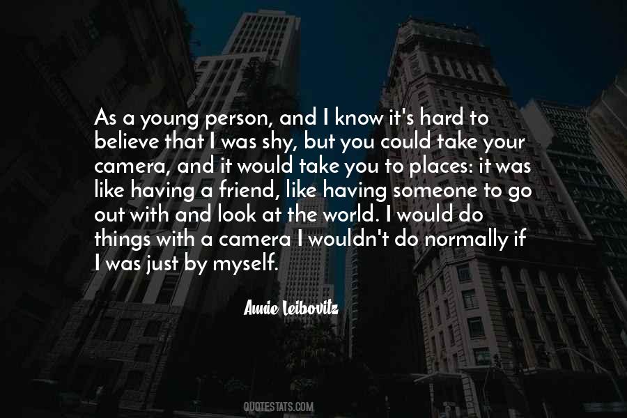 I Would Like To Know You Quotes #45134