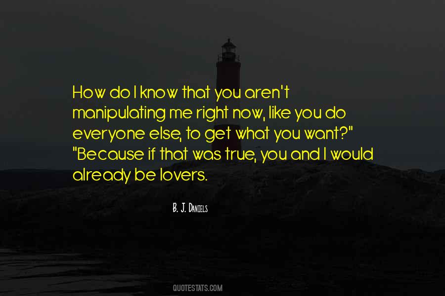 I Would Like To Know You Quotes #565251