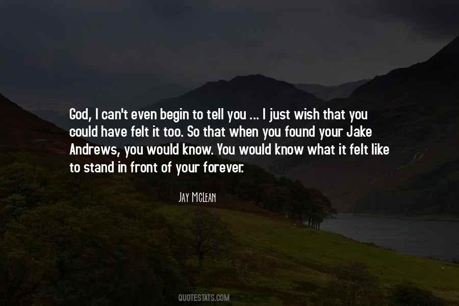 I Would Like To Know You Quotes #96814