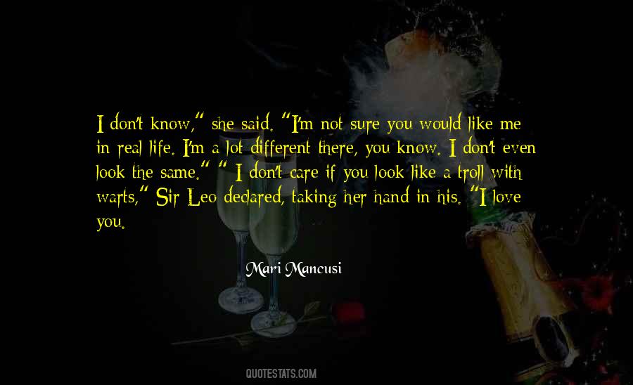 I Would Love You Even If Quotes #1553304