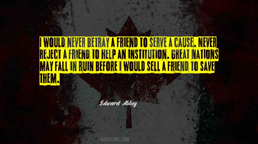 I Would Never Betray You Quotes #566927