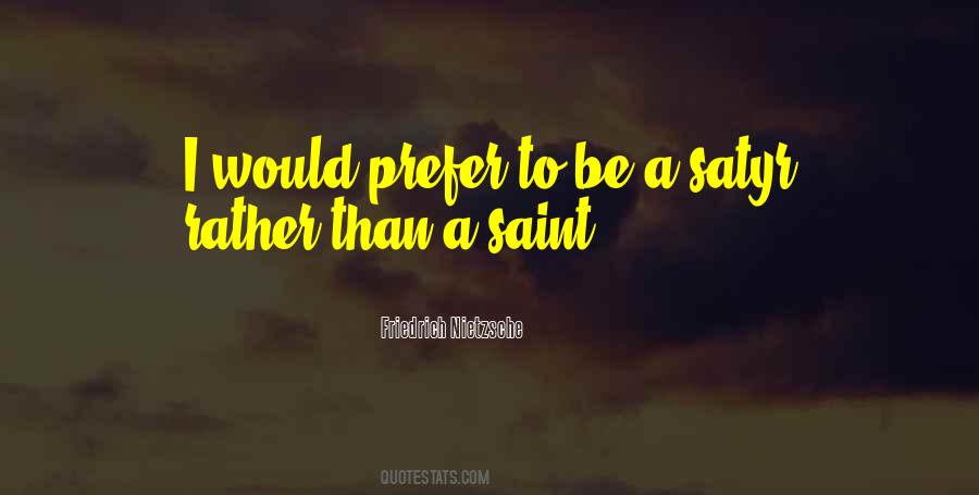 I Would Prefer Quotes #230135
