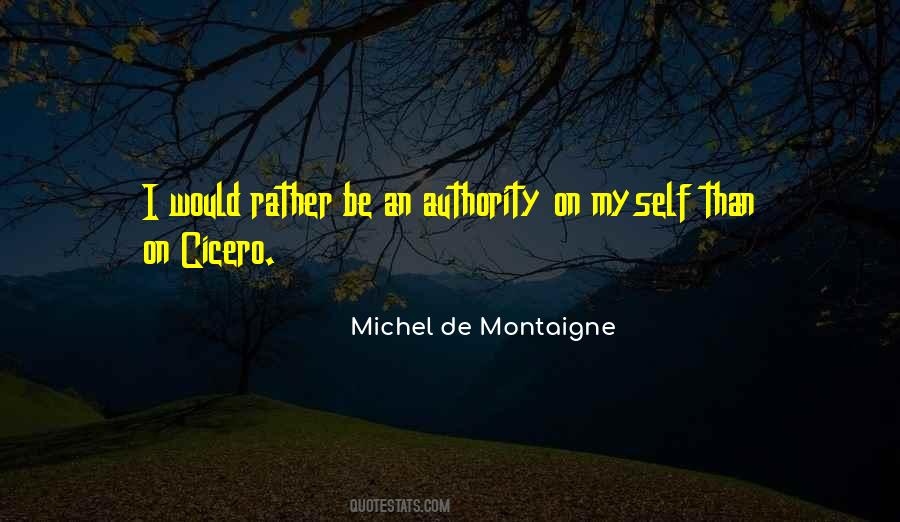 I Would Rather Be Myself Quotes #1043707