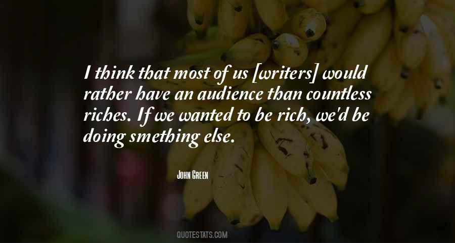 I Would Rather Be Rich Quotes #1743670