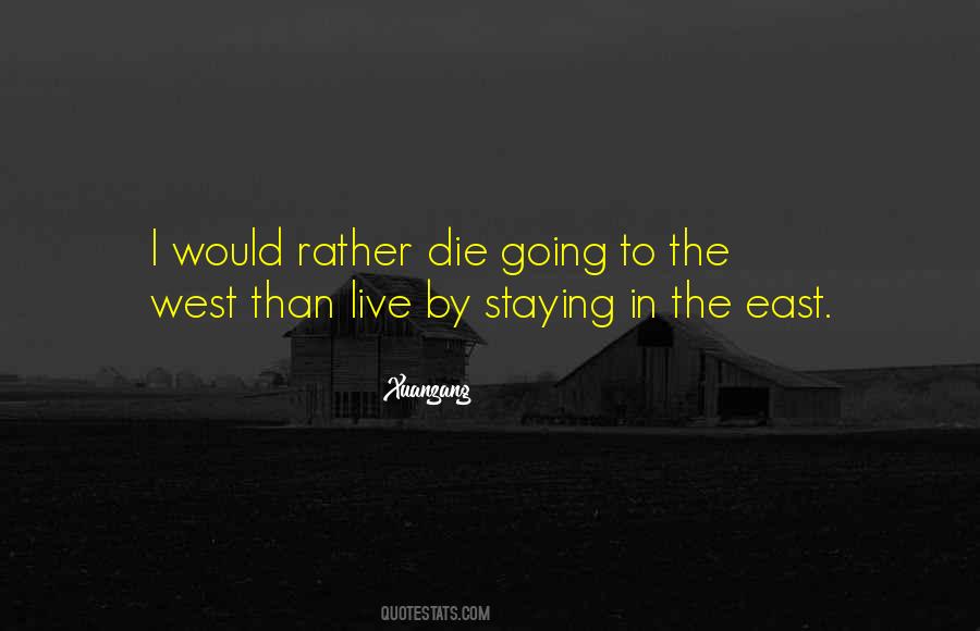 I Would Rather Die Quotes #1312008