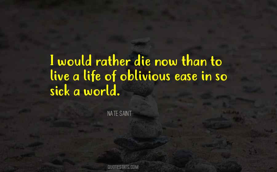 I Would Rather Die Quotes #1670730