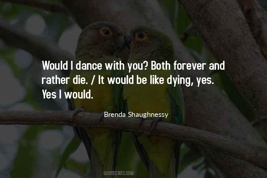 I Would Rather Die Quotes #1849399