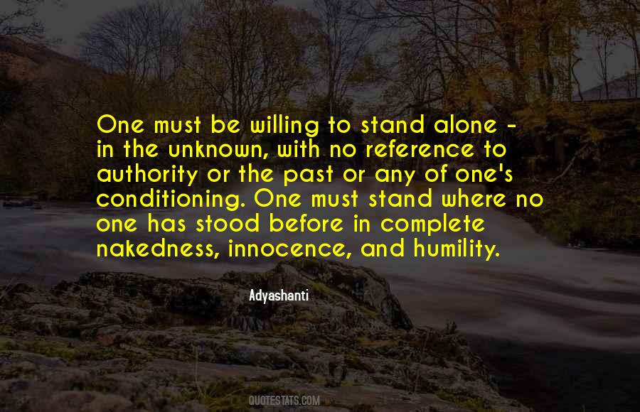 I Would Rather Stand Alone Quotes #103123