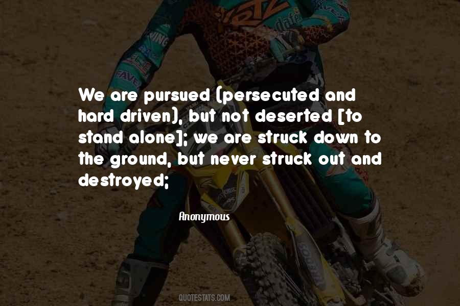 I Would Rather Stand Alone Quotes #108244