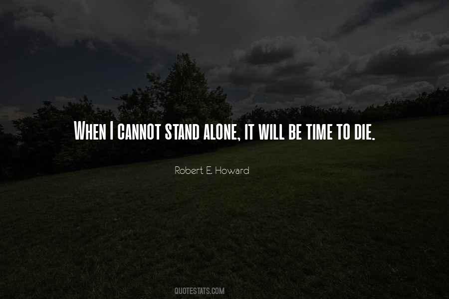 I Would Rather Stand Alone Quotes #185730