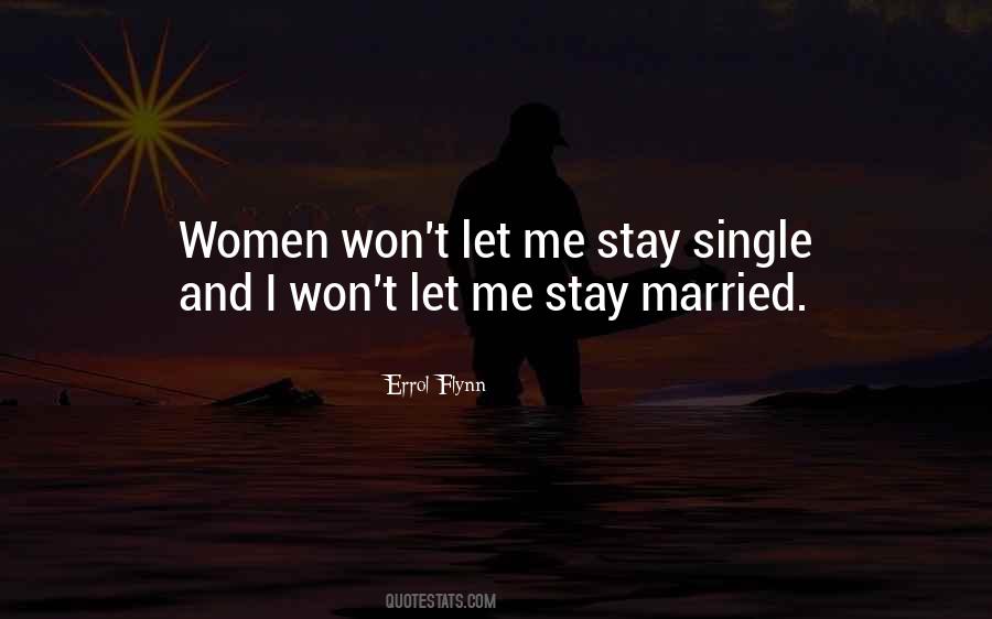 I Would Rather Stay Single Quotes #552261