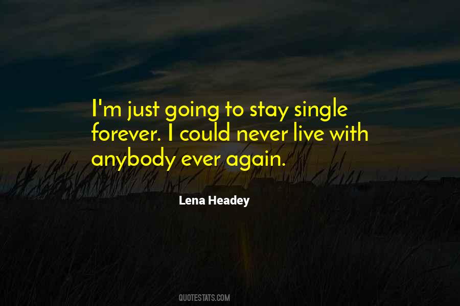 I Would Rather Stay Single Quotes #830254