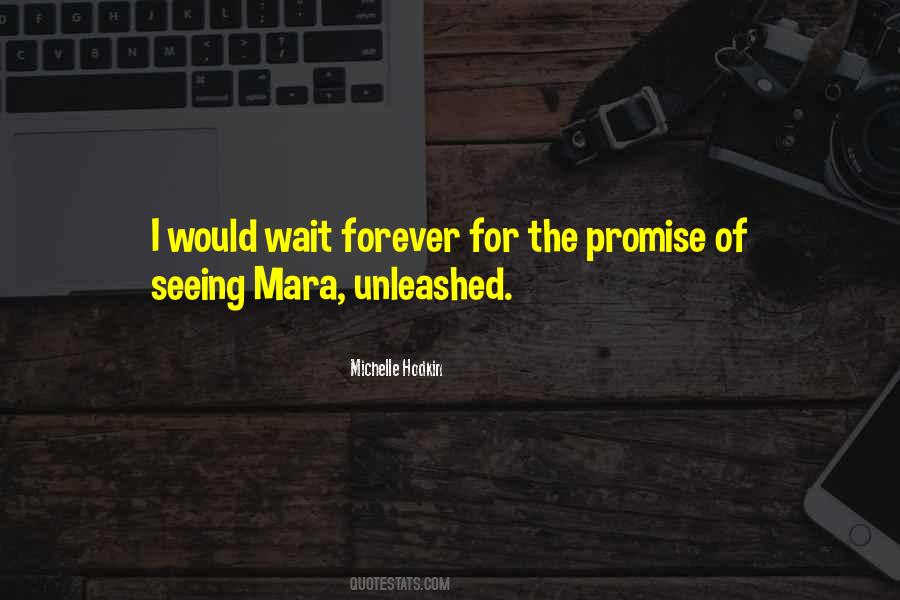 I Would Wait Quotes #458399