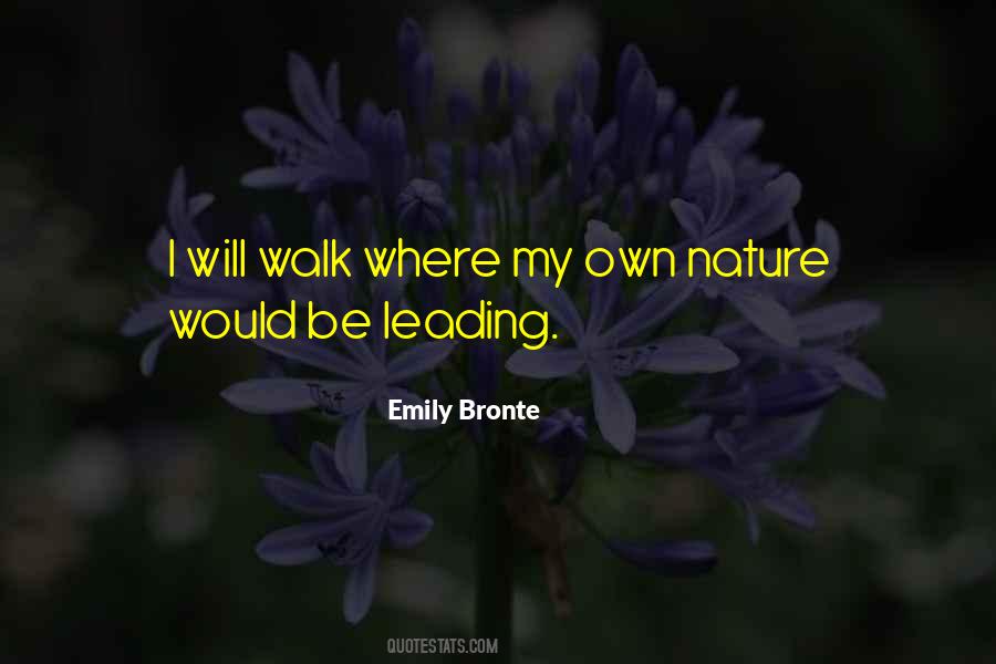 I Would Walk Quotes #197565