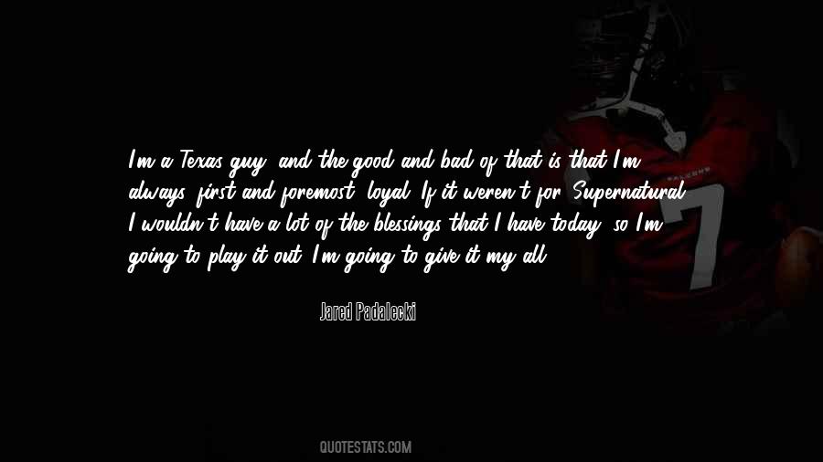 I Wouldn't Be Who I Am Today Quotes #19044