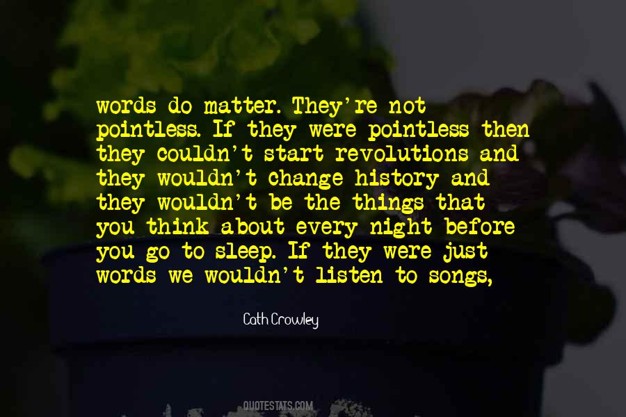 I Wouldn't Change A Thing About You Quotes #413207