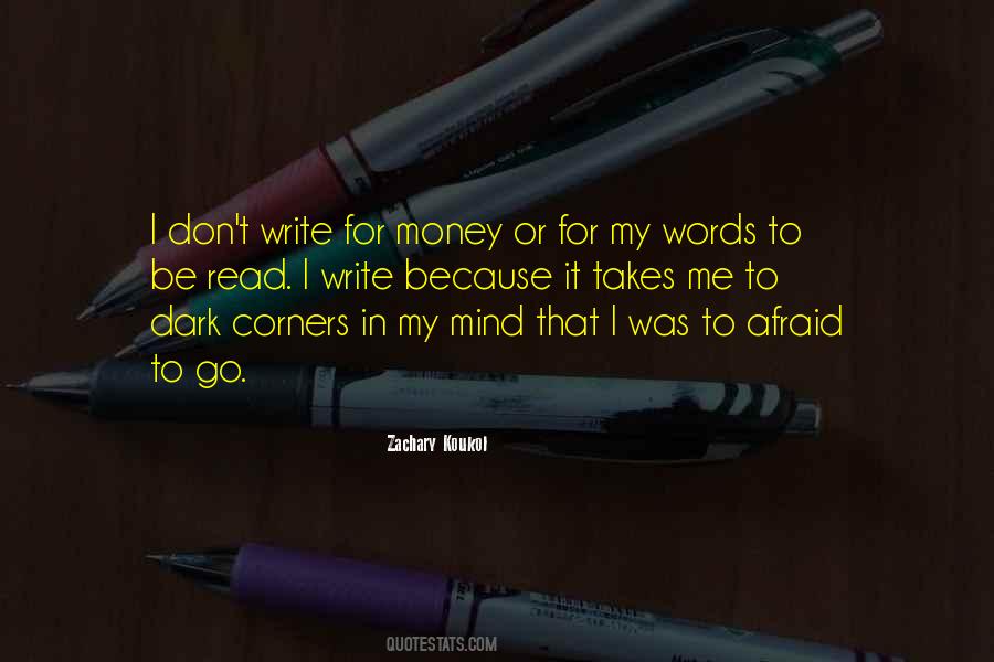 I Write Because Quotes #1409588