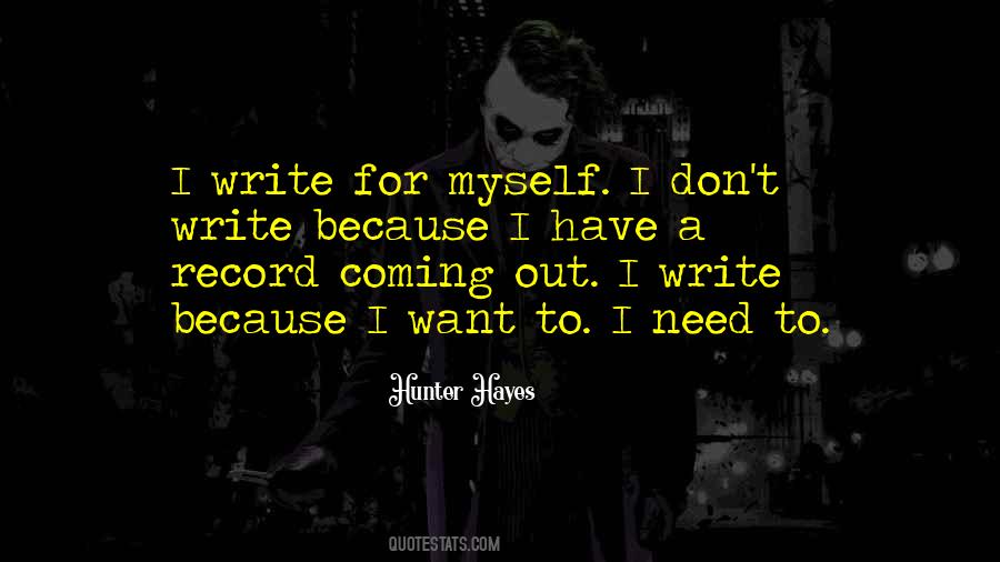 I Write Because Quotes #1666470