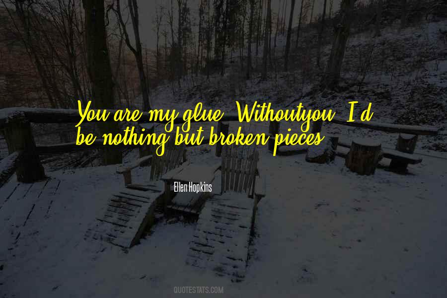 I'd Be Nothing Without You Quotes #985414