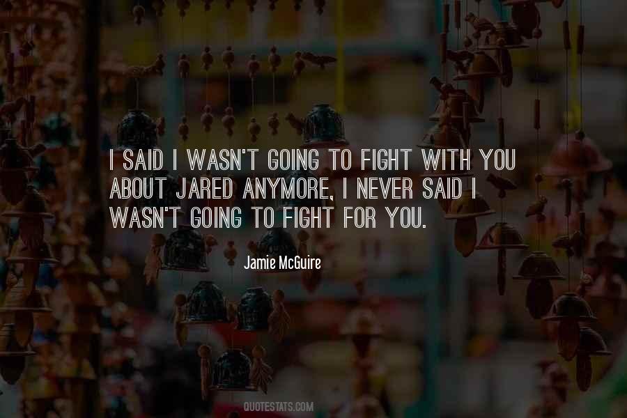 I'd Fight For You Quotes #238754