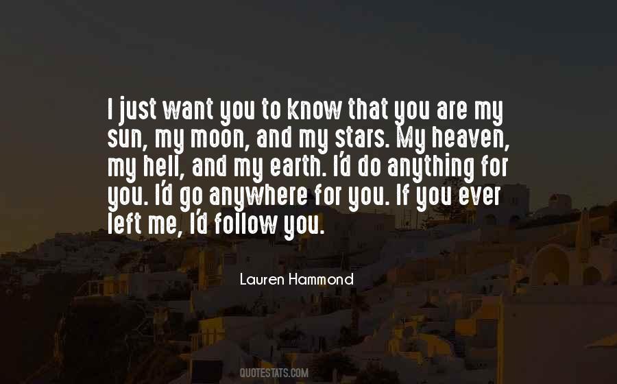 I'd Follow You Anywhere Quotes #987923