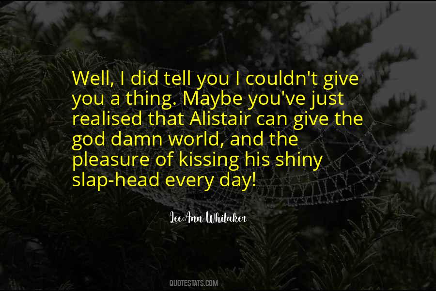 I'd Give You The World Quotes #170909