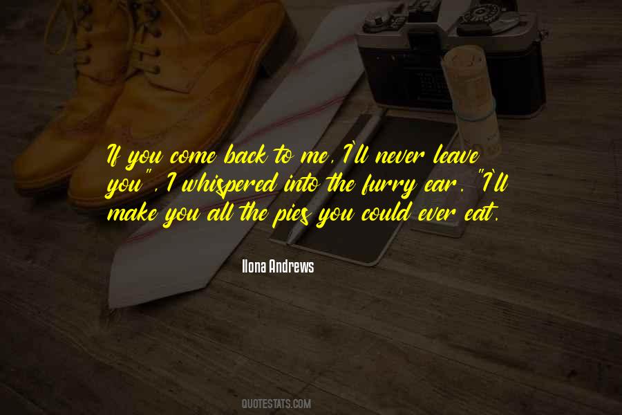 I'd Never Leave You Quotes #348127