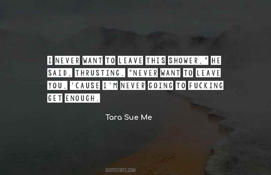 I'd Never Leave You Quotes #479648