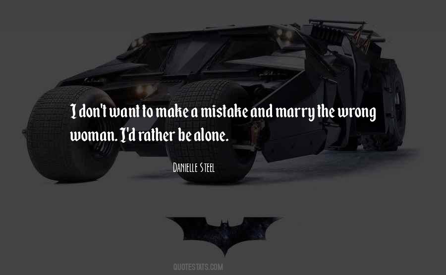 I'd Rather Be Alone Quotes #149351
