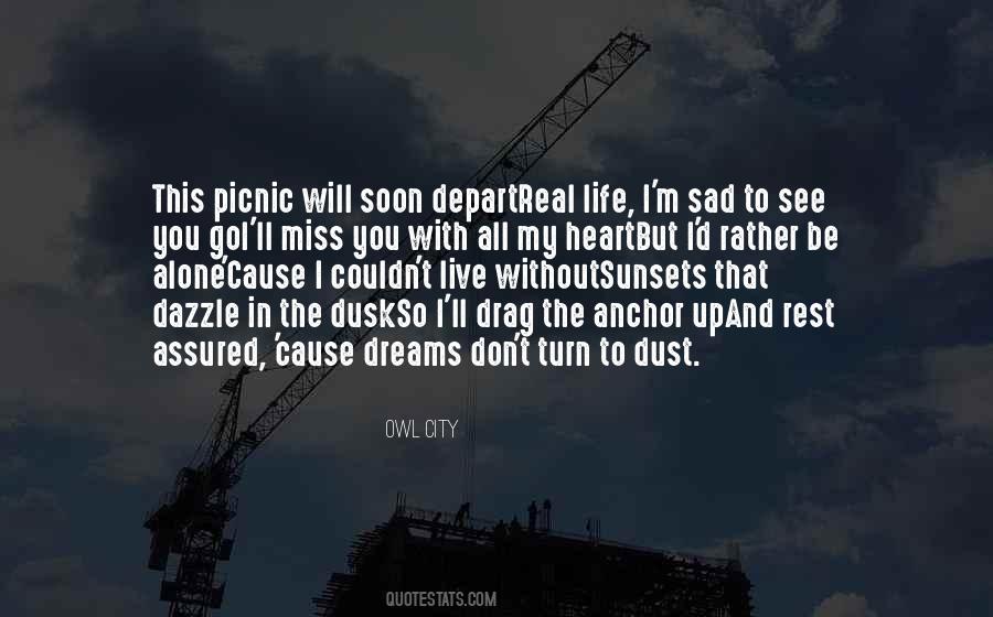 I'd Rather Be Alone Quotes #1500139