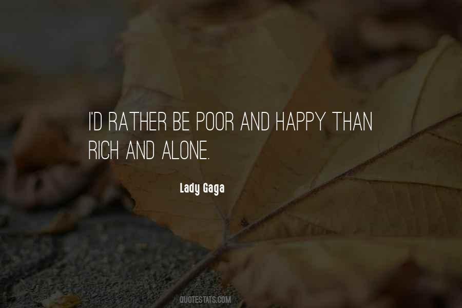 I'd Rather Be Alone Quotes #1525611
