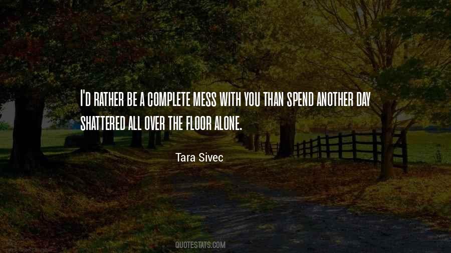 I'd Rather Be Alone Quotes #63683