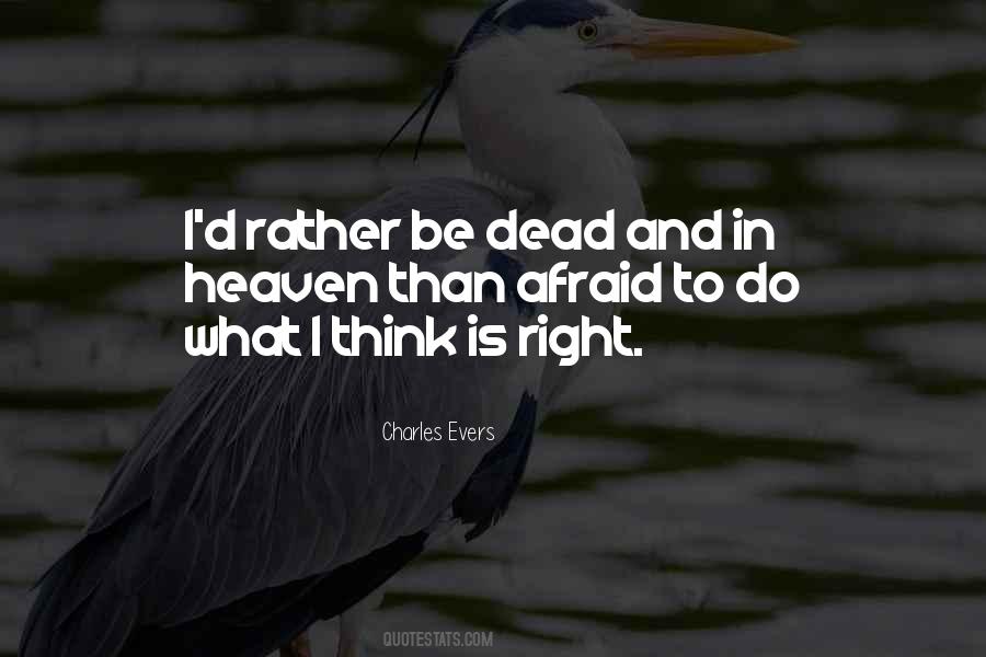 I'd Rather Be Dead Quotes #1167063