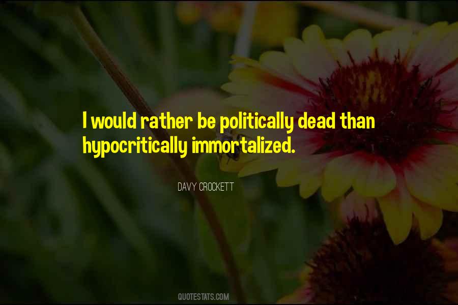 I'd Rather Be Dead Quotes #1548