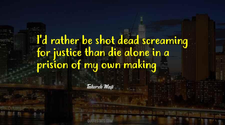 I'd Rather Be Dead Quotes #873724