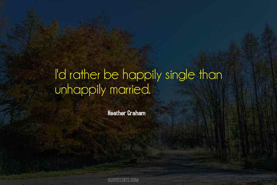 I'd Rather Be Single Quotes #205730