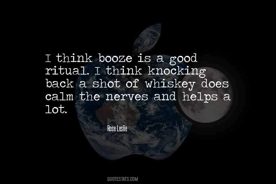 I'd Rather Be Someone's Shot Of Whiskey Quotes #1153218