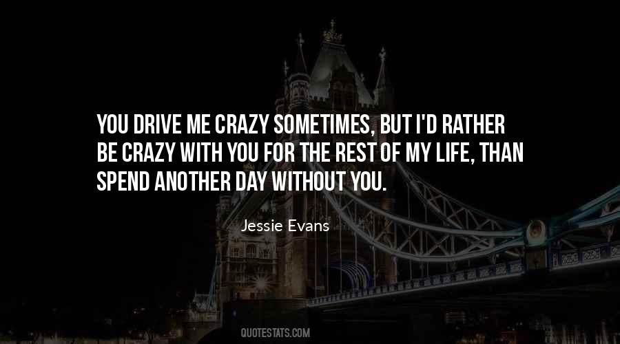 I'd Rather Be With You Quotes #1124604