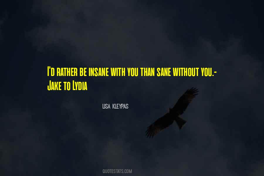 I'd Rather Be With You Quotes #146807