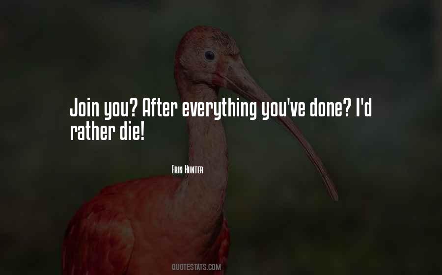 I'd Rather Die Quotes #85475